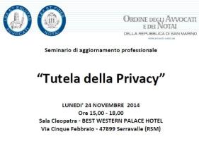 Tutela della Privacy - LUNEDI' 24 NOVEMBRE 2014 Ore 15 - 18